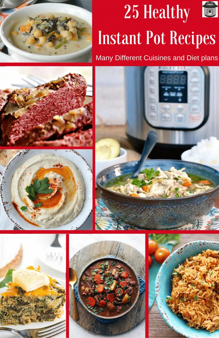 25 Healthy Instant Pot Recipes From a variety of cuisines and meal plans.