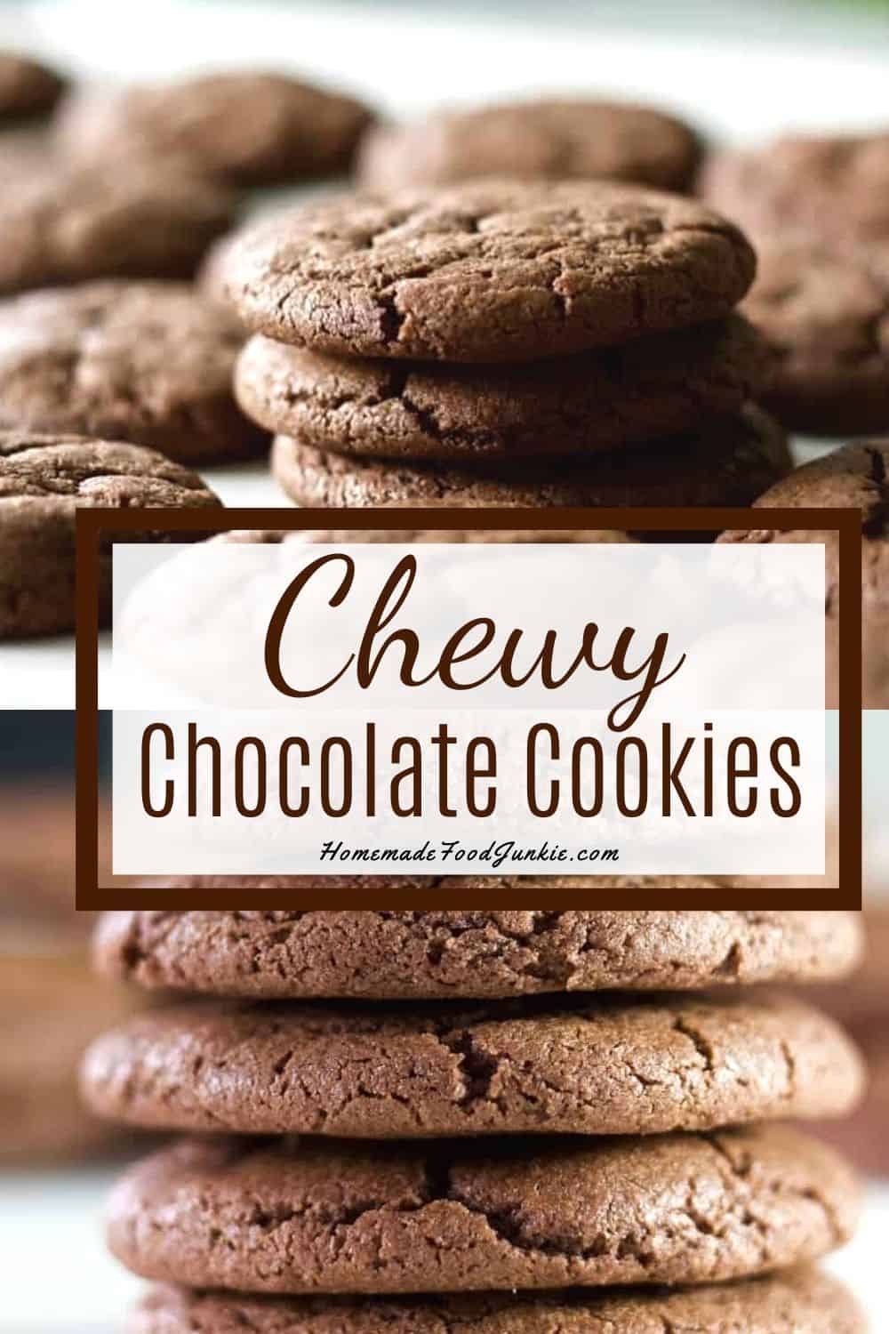 Chewy Chocolate Cookies-pin image