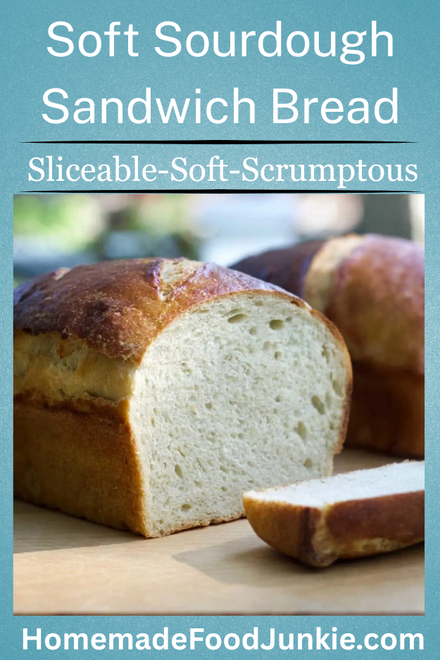 Soft Sourdough Sandwich Bread Recipe 29 Soft Sourdough Sandwich Bread (Easy Sliceable Loaf)