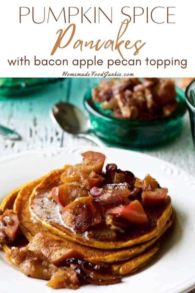 Pumpkin spice pancakes with bacon apple pecan topping-pin image