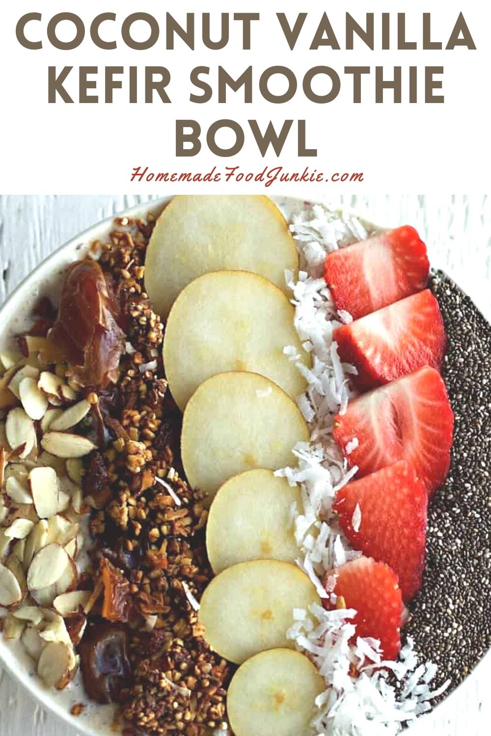 Delicious Kefir Smoothie Bowl 6 Coconut vanilla kefir smoothie bowl-pin image