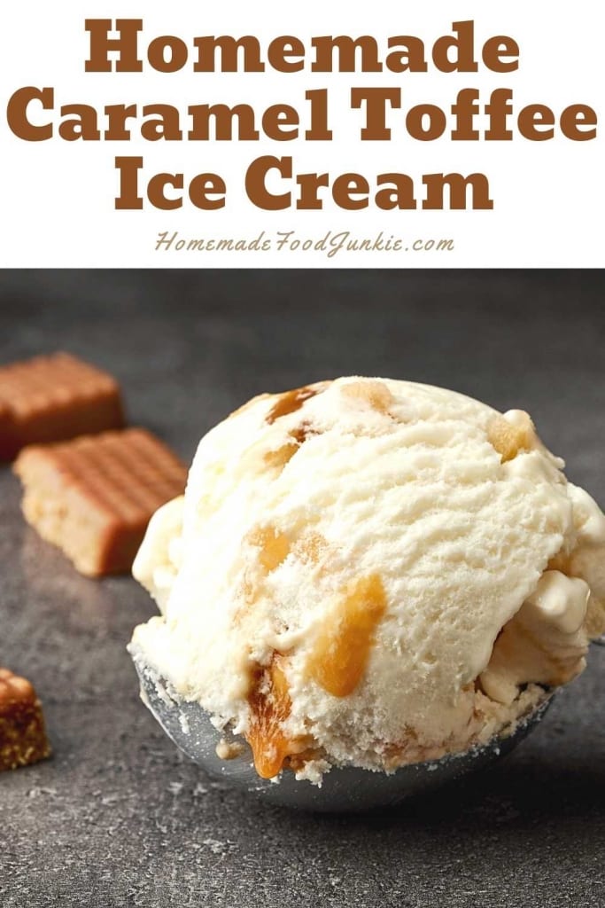 Homemade caramel toffee ice cream-pin image