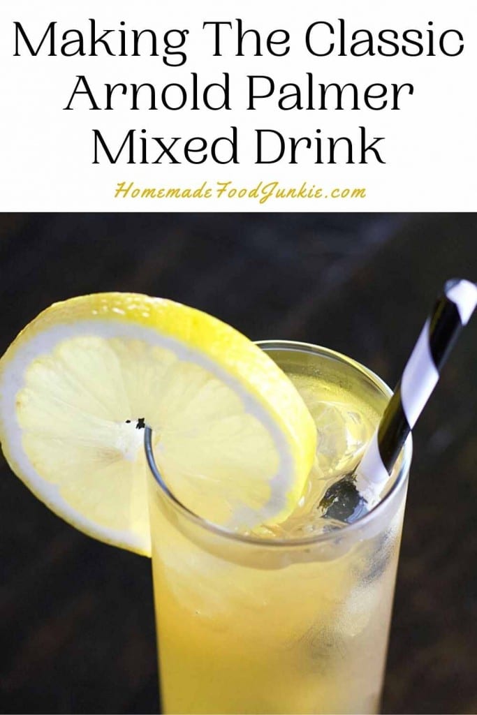 Making the classic arnold palmer mixed drink-pin image