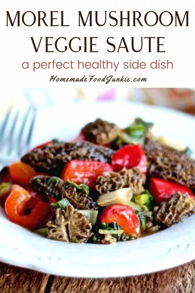 Morel Mushroom Vegetable Saute 8 Morel mushroom and veggie saute-pin image