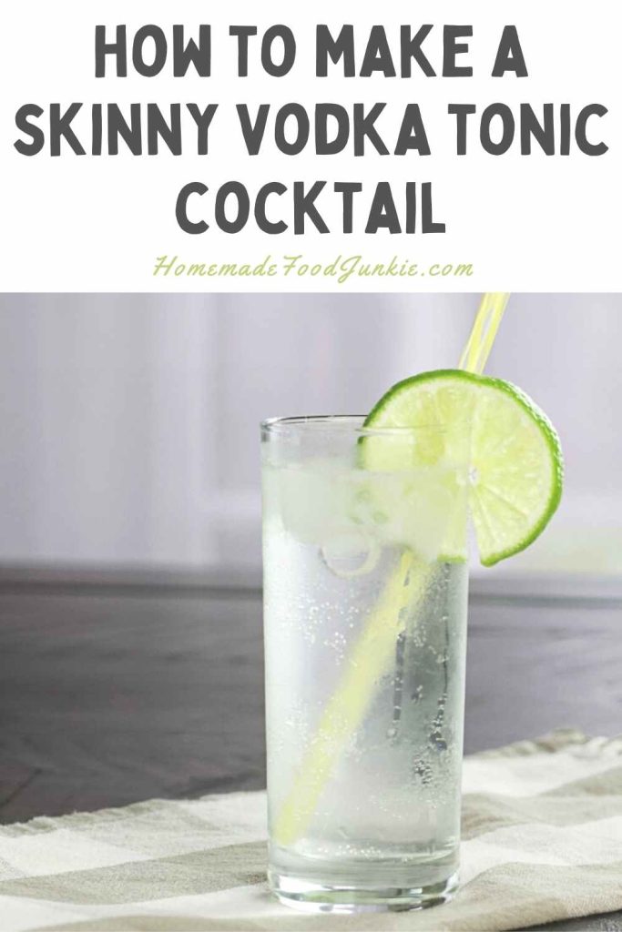 Vodka Tonic Recipe 8 how to make a skinny vodka tonic cocktail-pin image