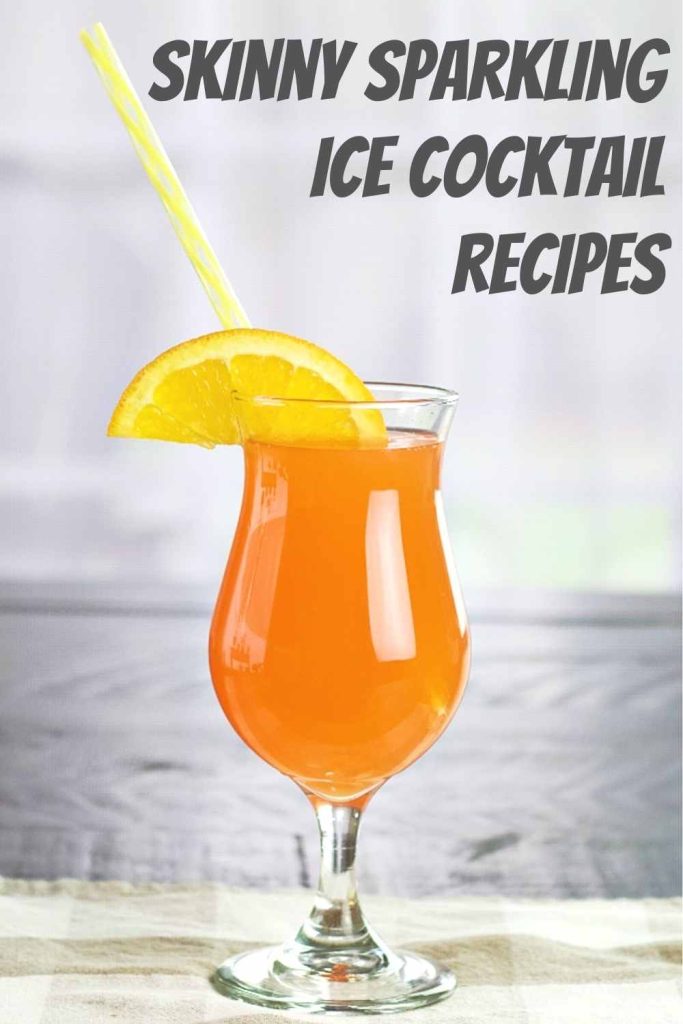 skinny sparkling ice cocktail recipes-pin image