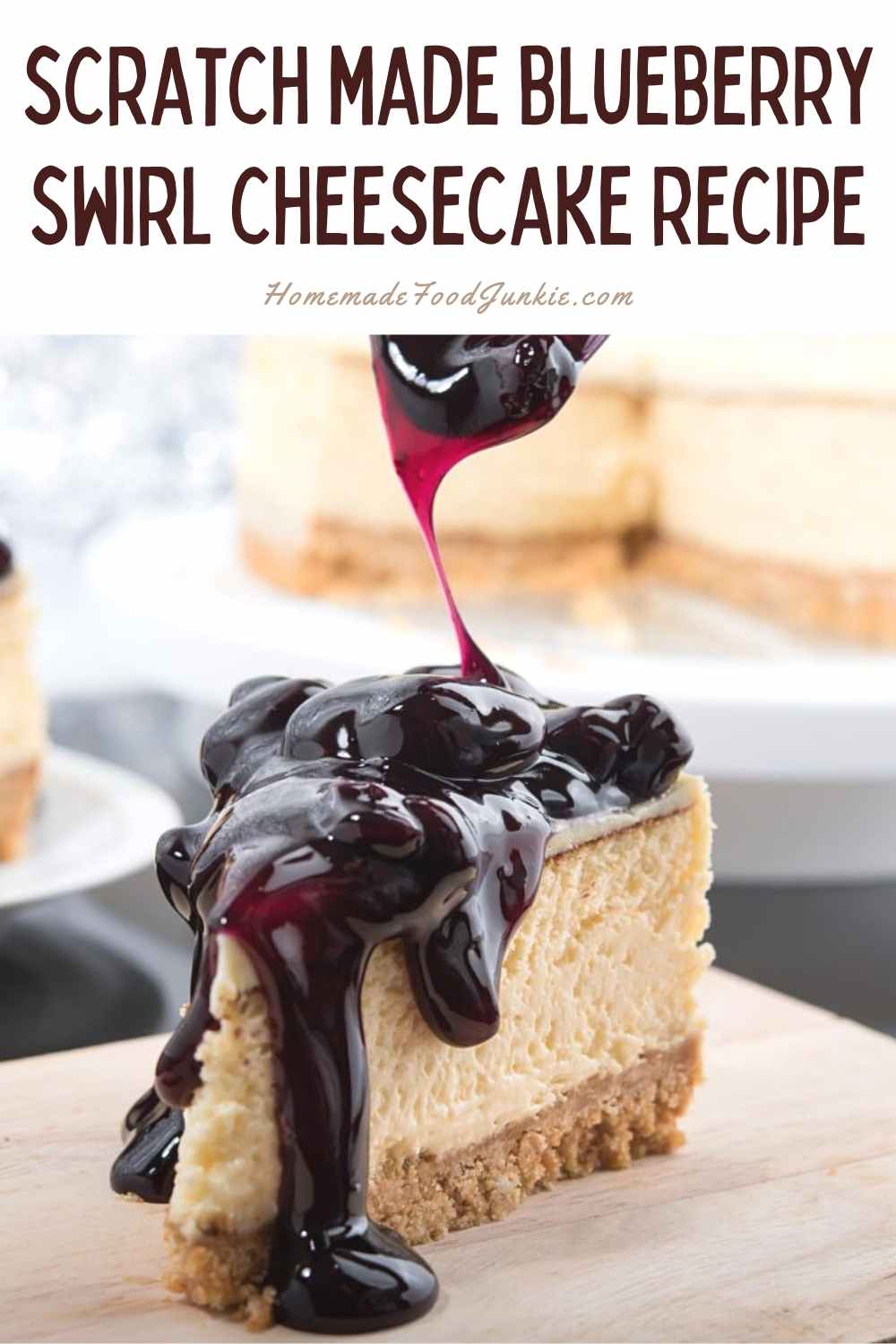 scratch made blueberry swirl cheesecake recipe-pin image