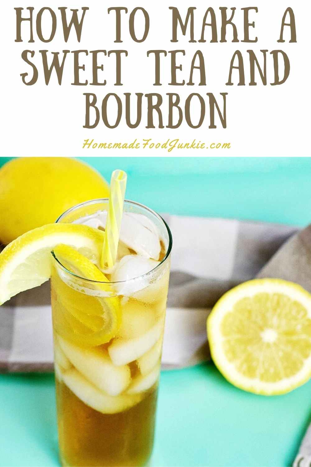 how to make a sweet tea and bourbon-pin image