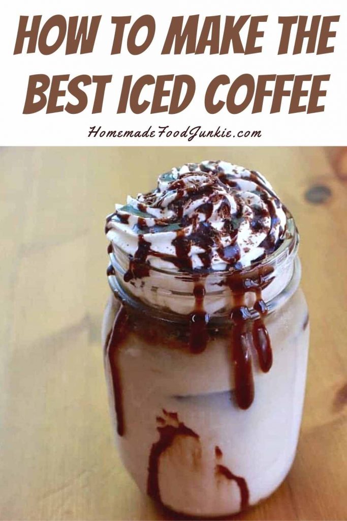 How To Make Iced Coffee 10 how to make the best iced coffee-pin image