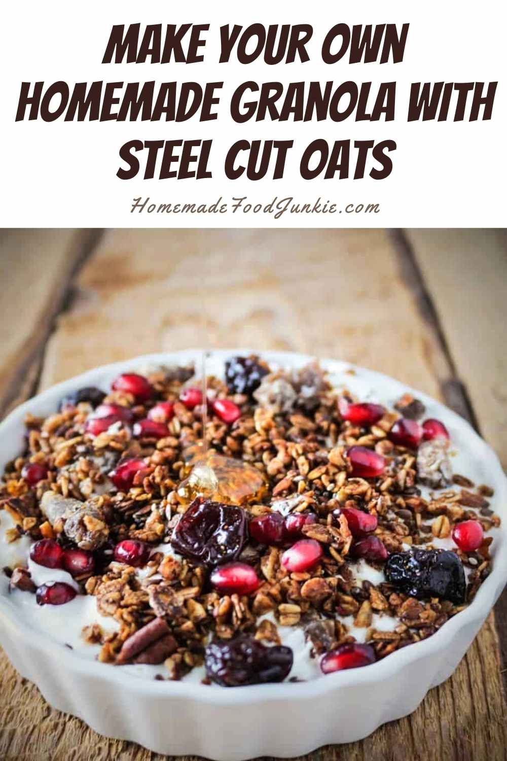 make your own homemade granola with steel cut oats-pin image