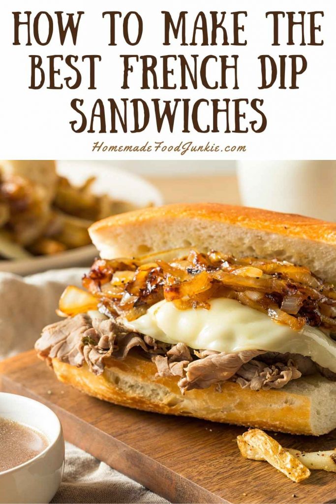 how to make the best french dip sandwiches-pin image