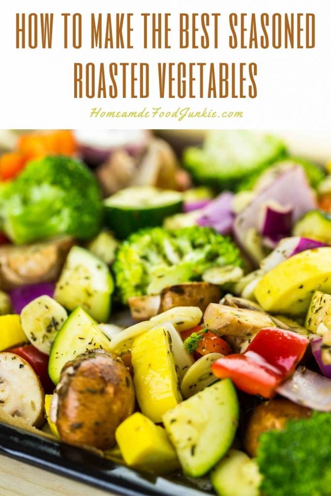 how to make the best seasoned roasted vegetables-pin image