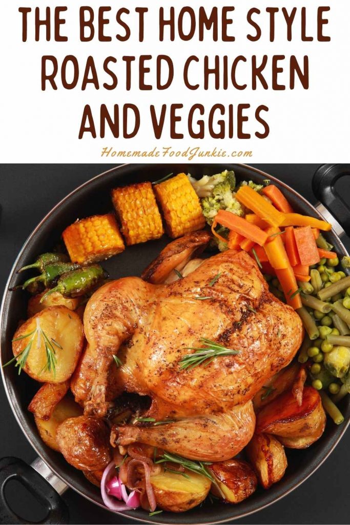 the best home style roasted chicken and veggies-pin image