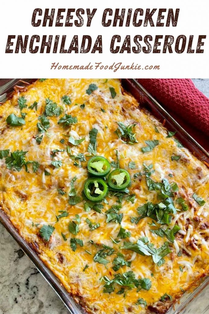 cheesy chicken enchilada casserole-pin image