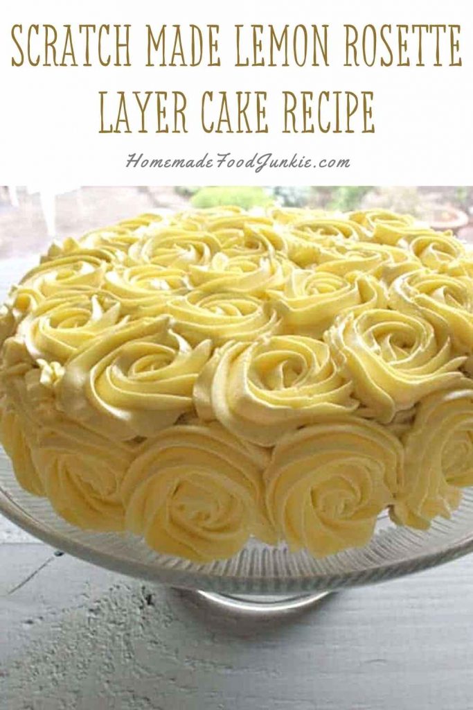 Lemon Rose Cake 9 scratch made lemon rosette layer cake recipe-pin image