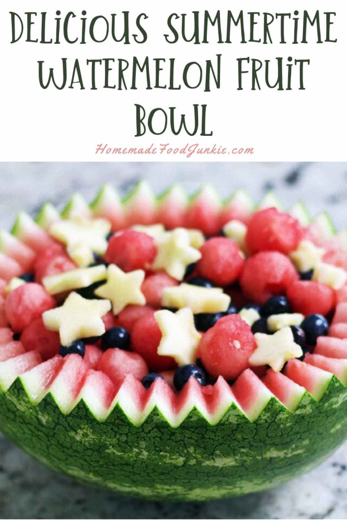 watermelon fuit bowl pin showing text and and saw edged watermelon bowl with round melon balls and apple stars with blueberries