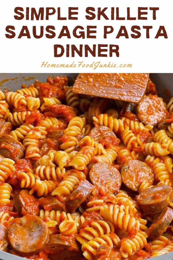 simple skillet sausage pasta dinner
