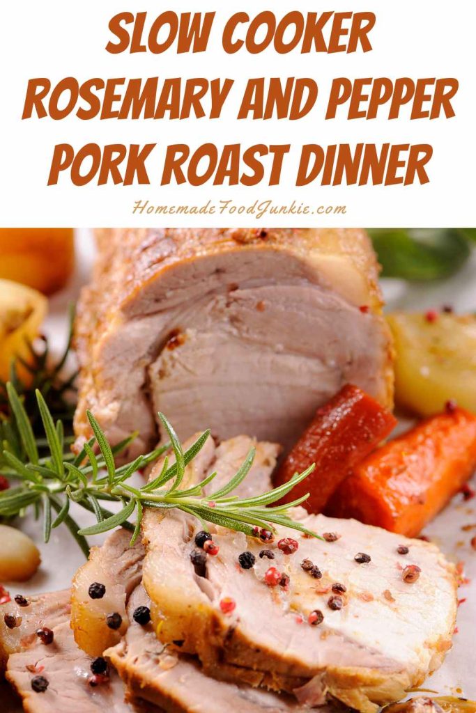 slow cooker rosemary and pepper pork roast dinner