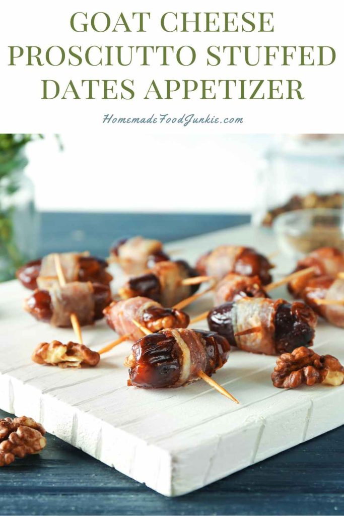 goat cheese prosciutto stuffed dates appetizer